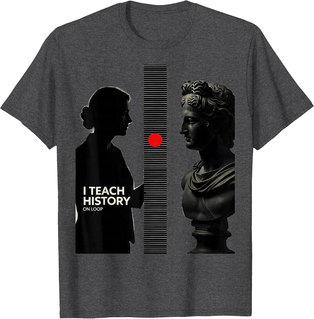 Men's I Teach History On Loop Funny History Teacher Classroom T-Shirt - Dark Heather Grey