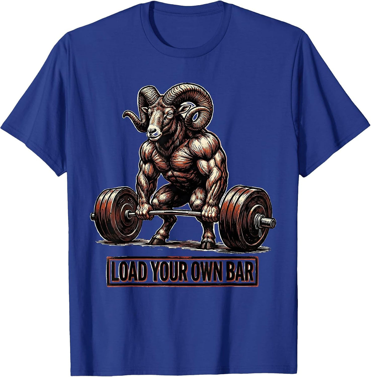 Load Your Own Bar Funny Gym Workout Weightlifting Humor T-Shirt - Royal Blue