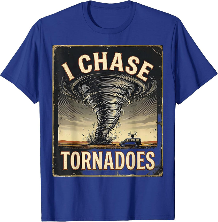 I Chase Tornadoes Vintage Storm Chaser Meteorology T-Shirt - Royal Blue