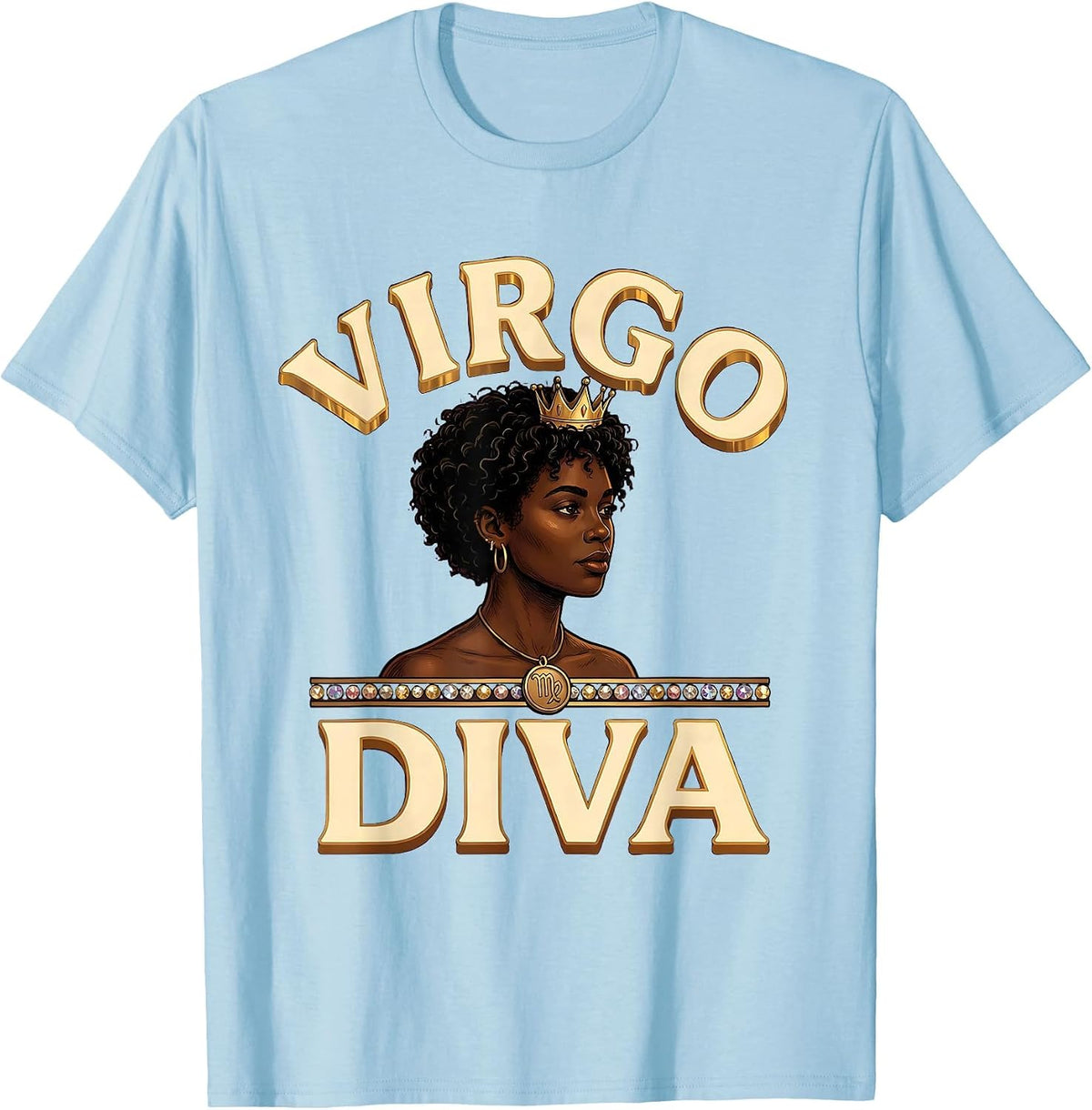 Men's Virgo Diva Zodiac Black Woman Birthday Pride Sassy T-Shirt - Baby Blue
