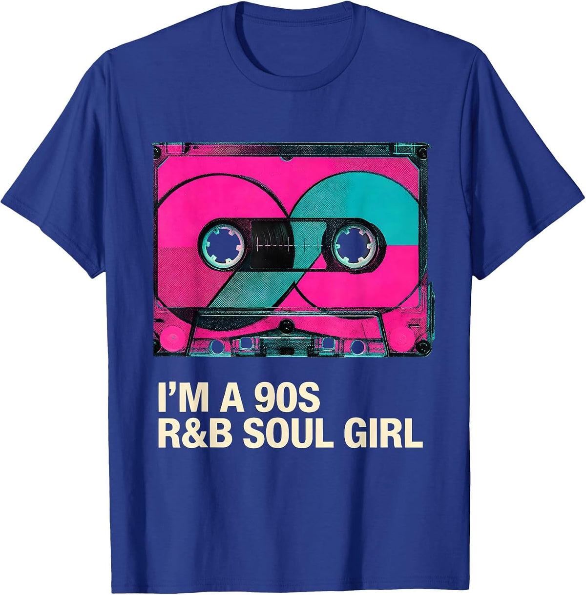 I'm A 90s R&B Soul Girl Retro Music Hip Hop Fan T-Shirt - Royal Blue