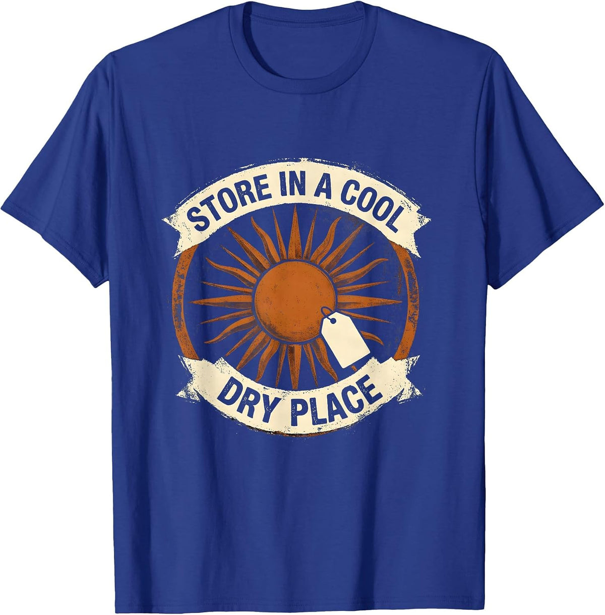 Men's Store In A Cool Dry Place Rubber Stamp Sunshine Sunburst T-Shirt - Royal Blue