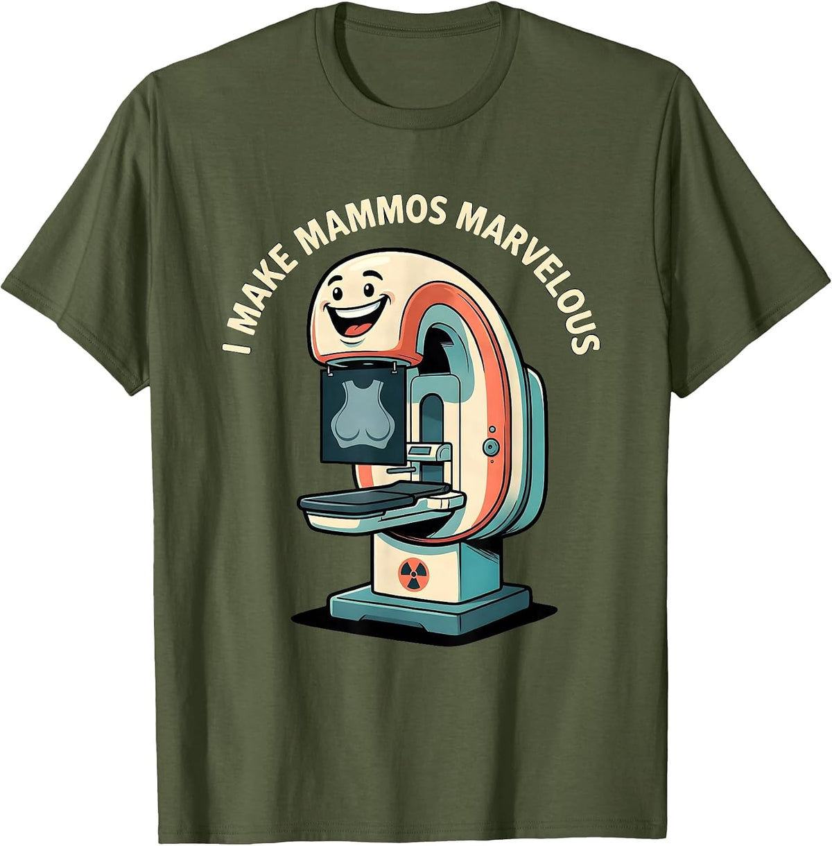 I Make Mammos Marvelous Funny Radiology Tech Rad Tech Gift T-Shirt - Olive Green