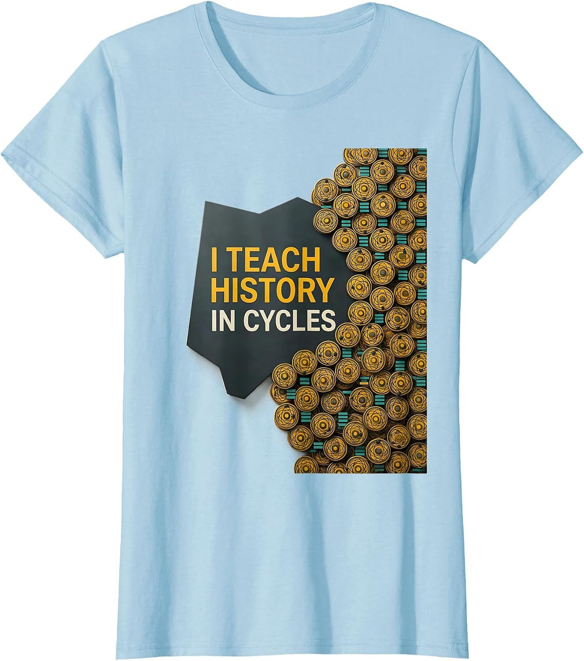 I Teach History In Cycles Funny History Teacher Midcentury T-Shirt - Baby Blue