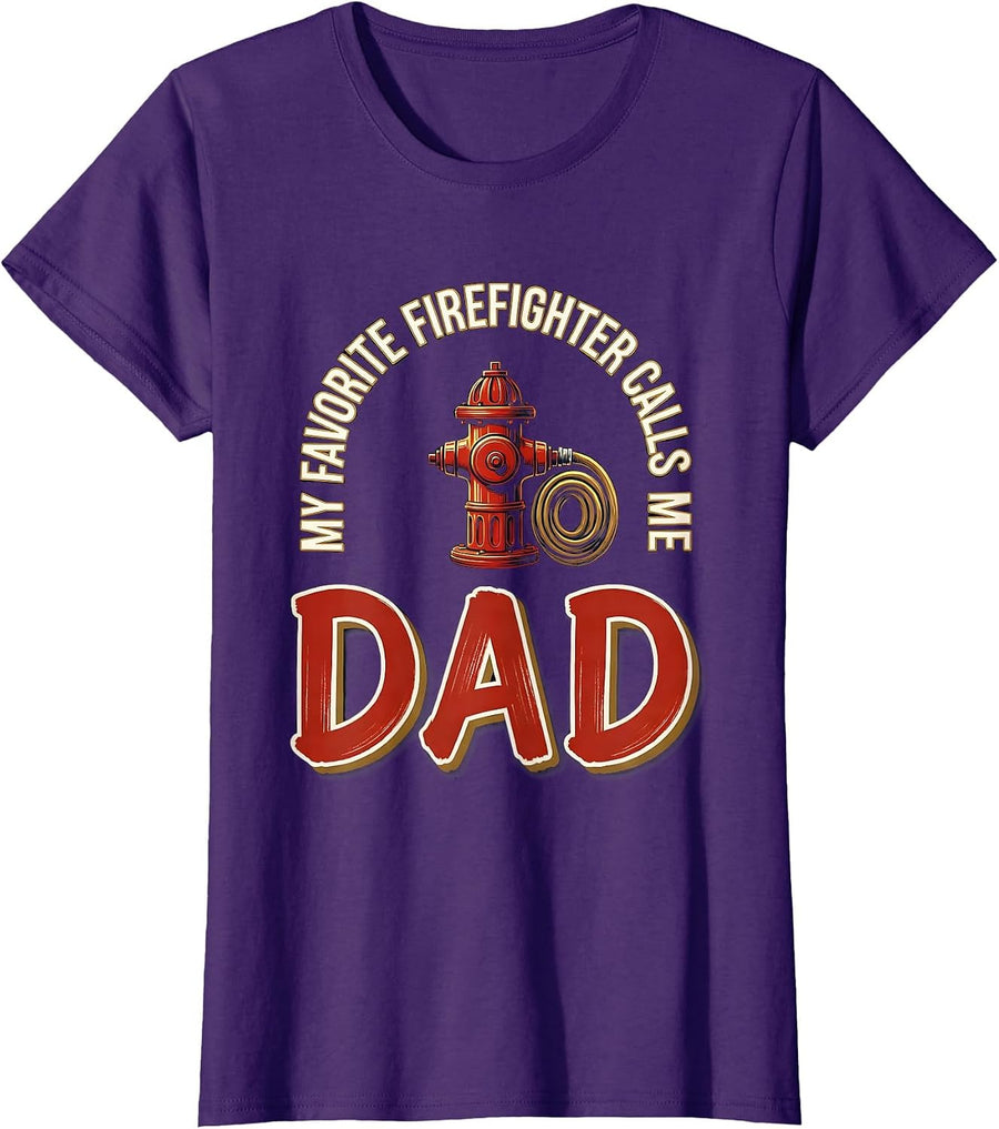 Women's My Favorite Firefighter Calls Me Dad Sentimental Tribute T-Shirt - Purple