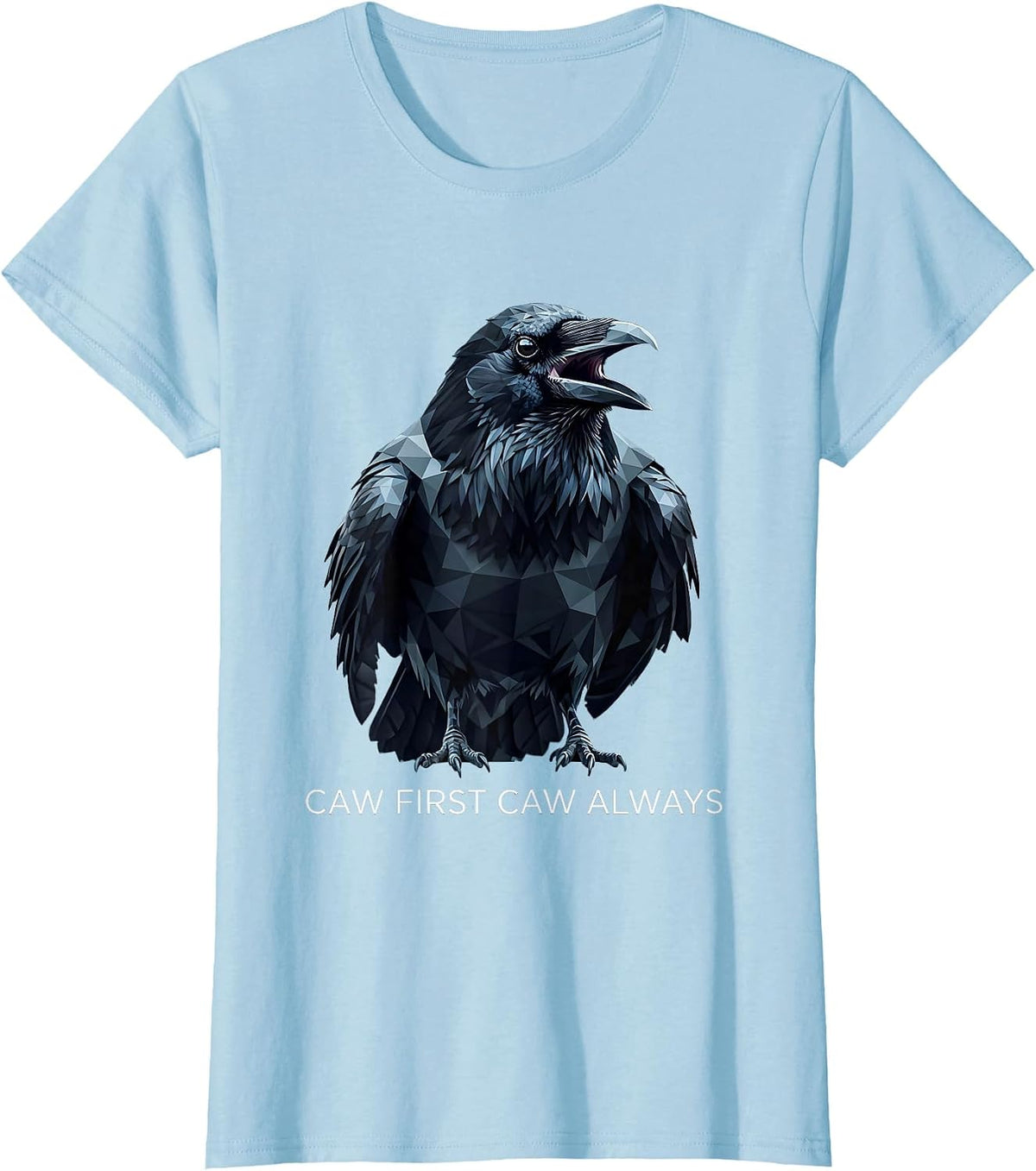 CAW First CAW Always Crow Lover Design T-Shirt - Baby Blue