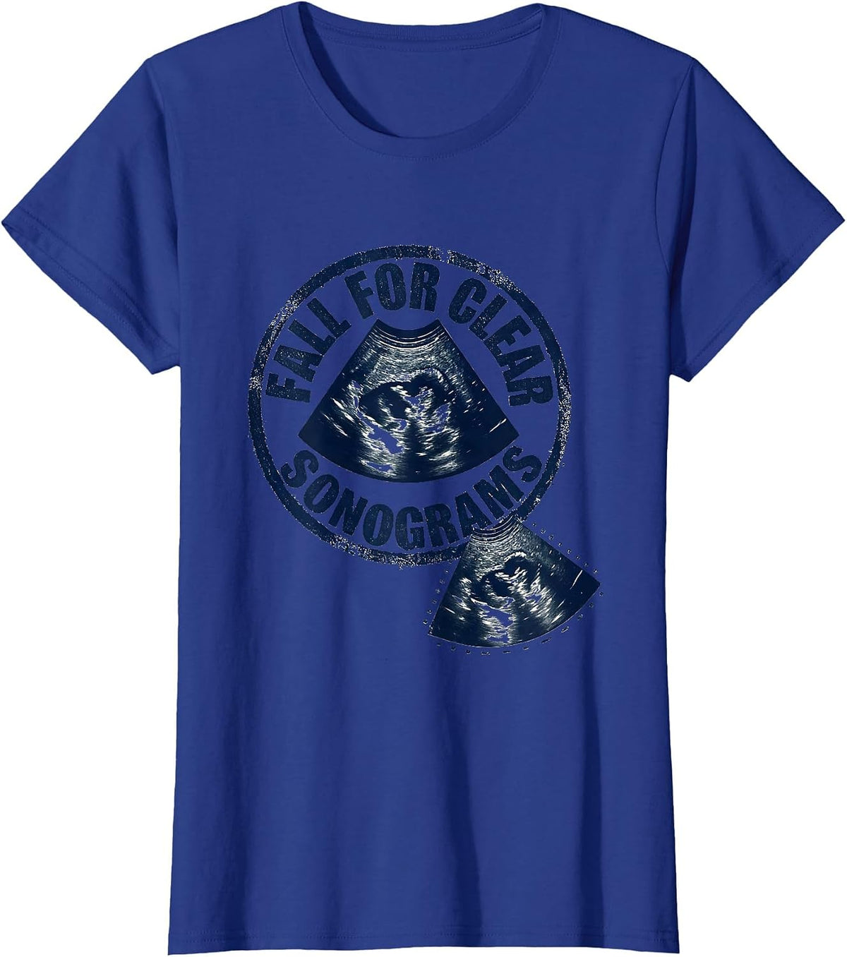 Women's Fall For Clear Sonograms Rubber Stamp Ultrasound Tech T-Shirt - Royal Blue