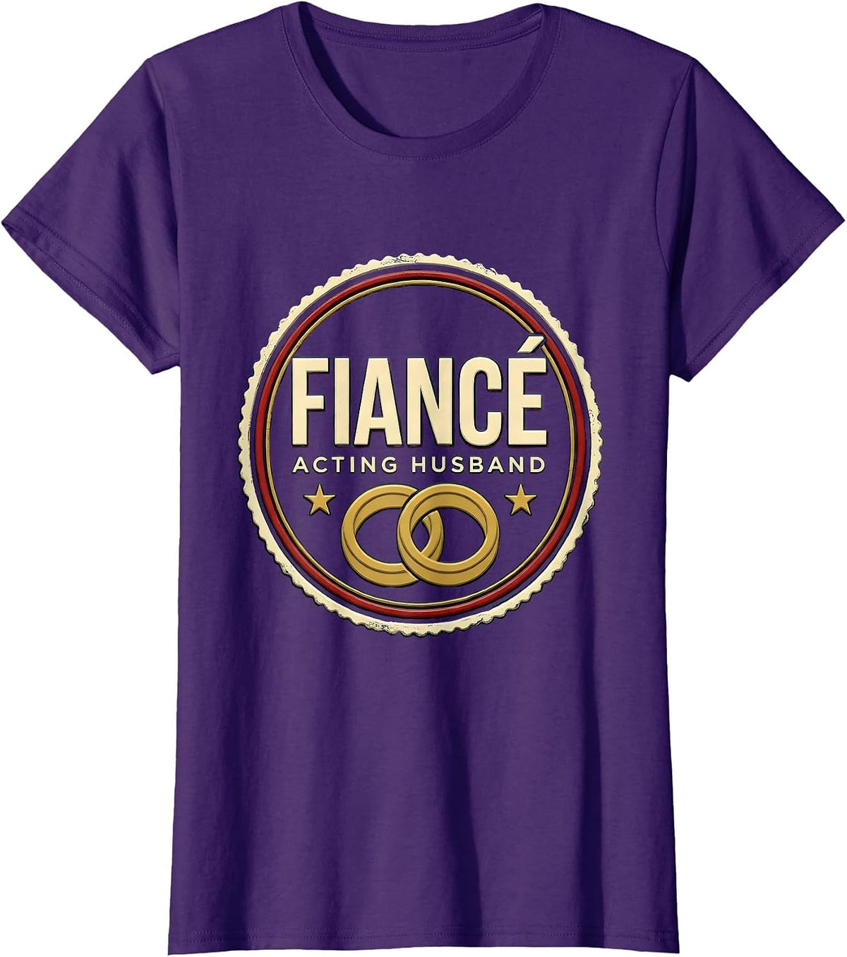 Women's Fiancé, Acting Husband Funny Wedding Party Role Humor T-Shirt - Purple