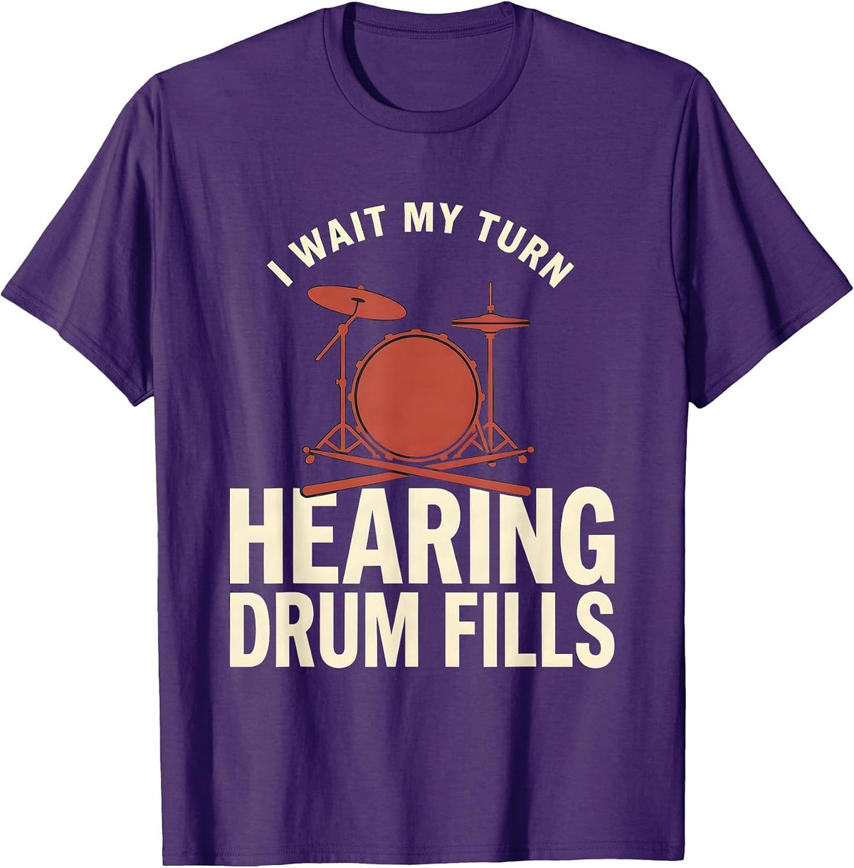 I Wait My Turn, Hearing Drum Fills Funny Drummer Vintage T-Shirt - Purple