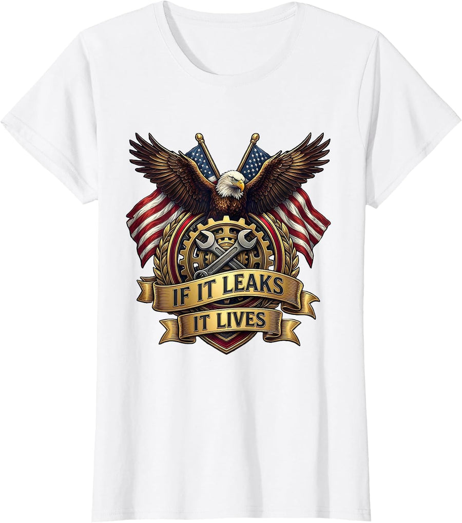 Women's If It Leaks It Lives Mechanic Humor Design T-Shirt - White
