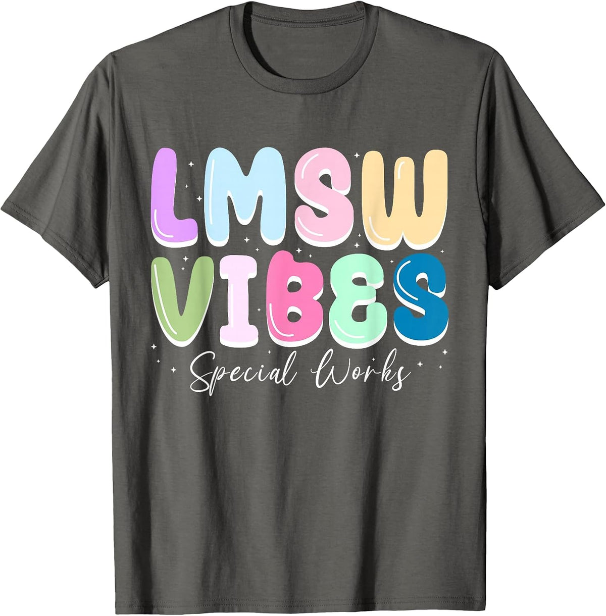 LMSW Vibes Special Works Licensed Master Social Worker T-Shirt - Asphalt Grey