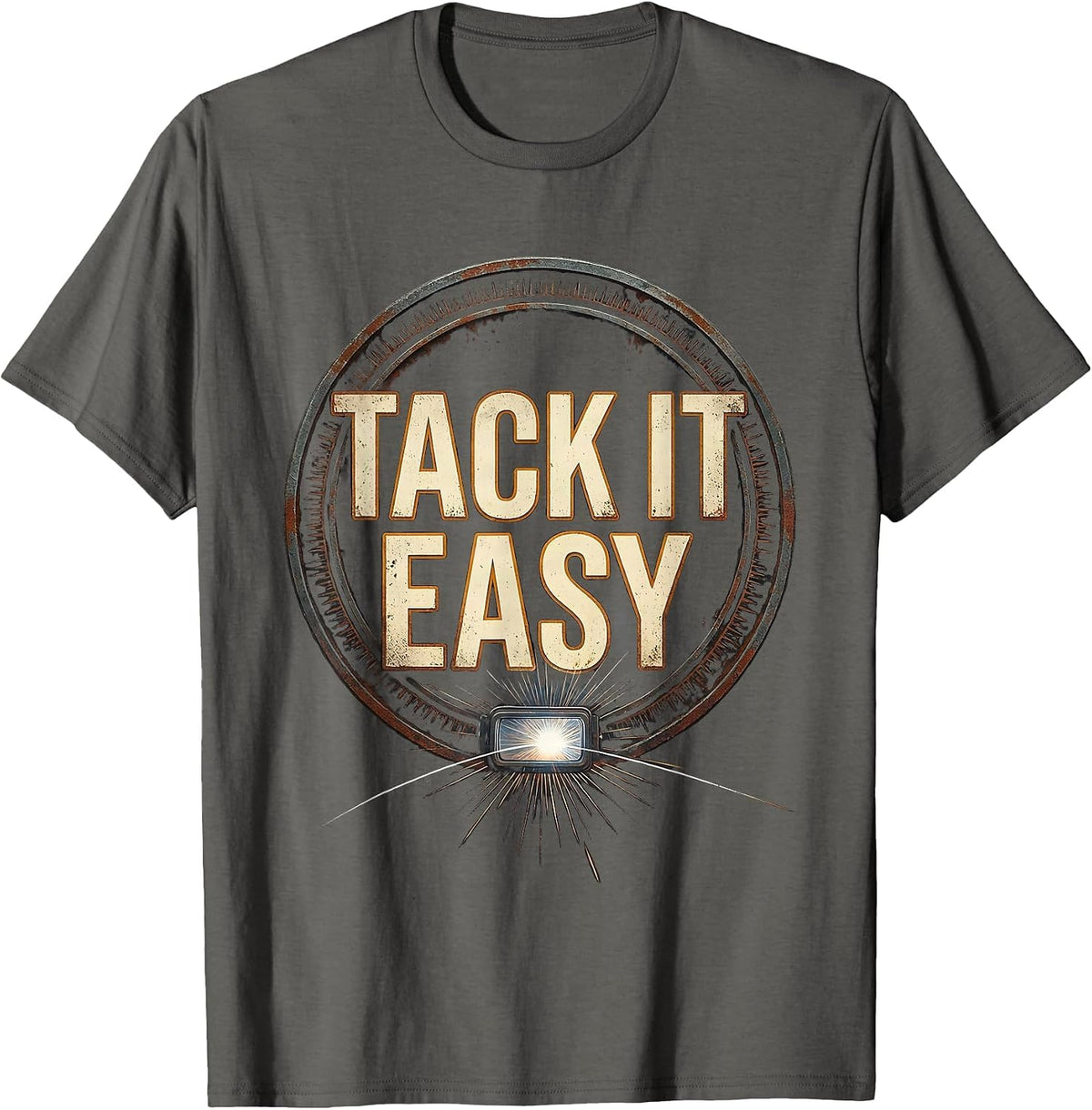 Tack It Easy Vintage Welder Trade Pride Humor T-Shirt - Asphalt Grey