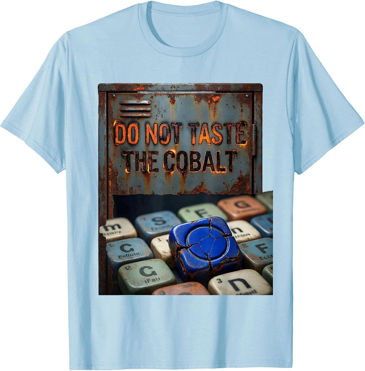 Men's Do Not Taste The Cobalt Distressed Chemistry Teacher Humor T-Shirt - Baby Blue