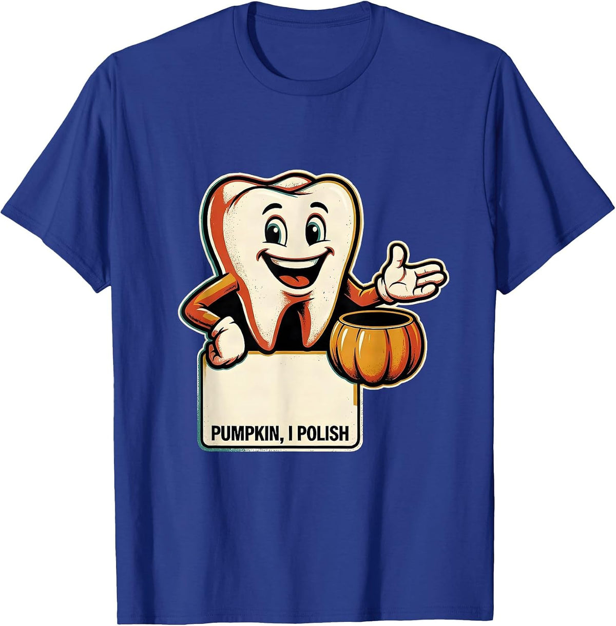 Pumpkin, I Polish Retro Dental Hygienist Halloween Humor T-Shirt - Royal Blue
