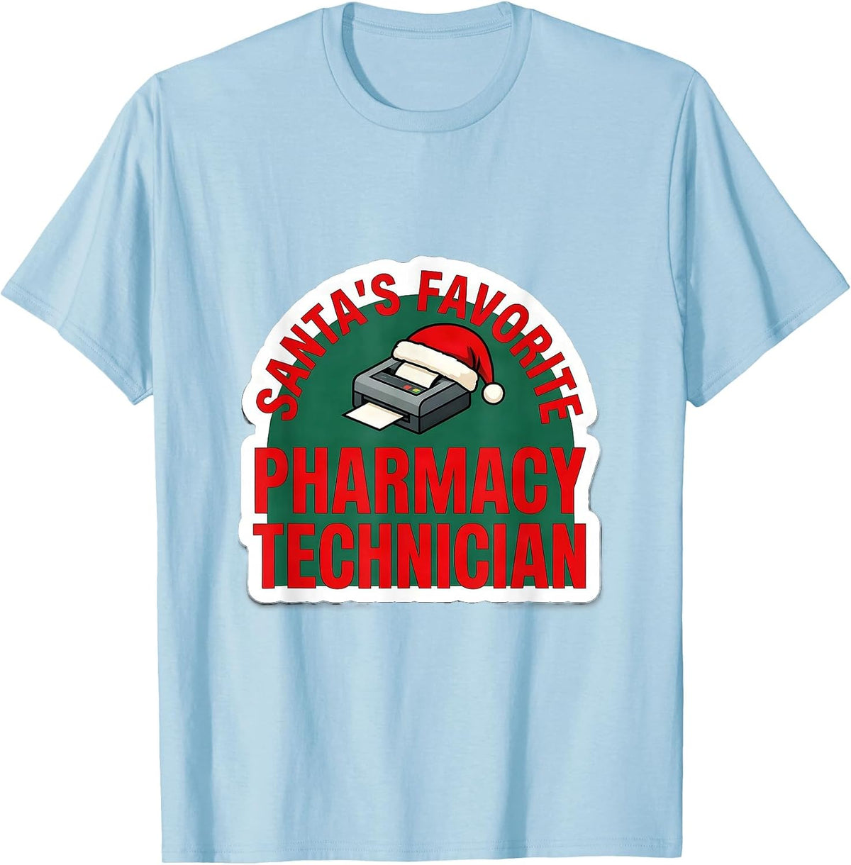Men's Santa's Favorite Pharmacy Technician Funny Christmas Medical T-Shirt - Baby Blue