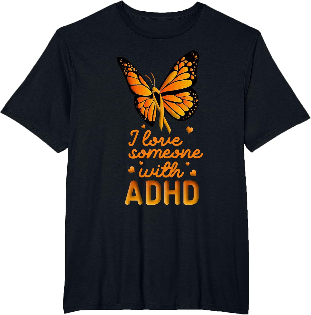 I Love Someone with ADHD T-Shirt - Black