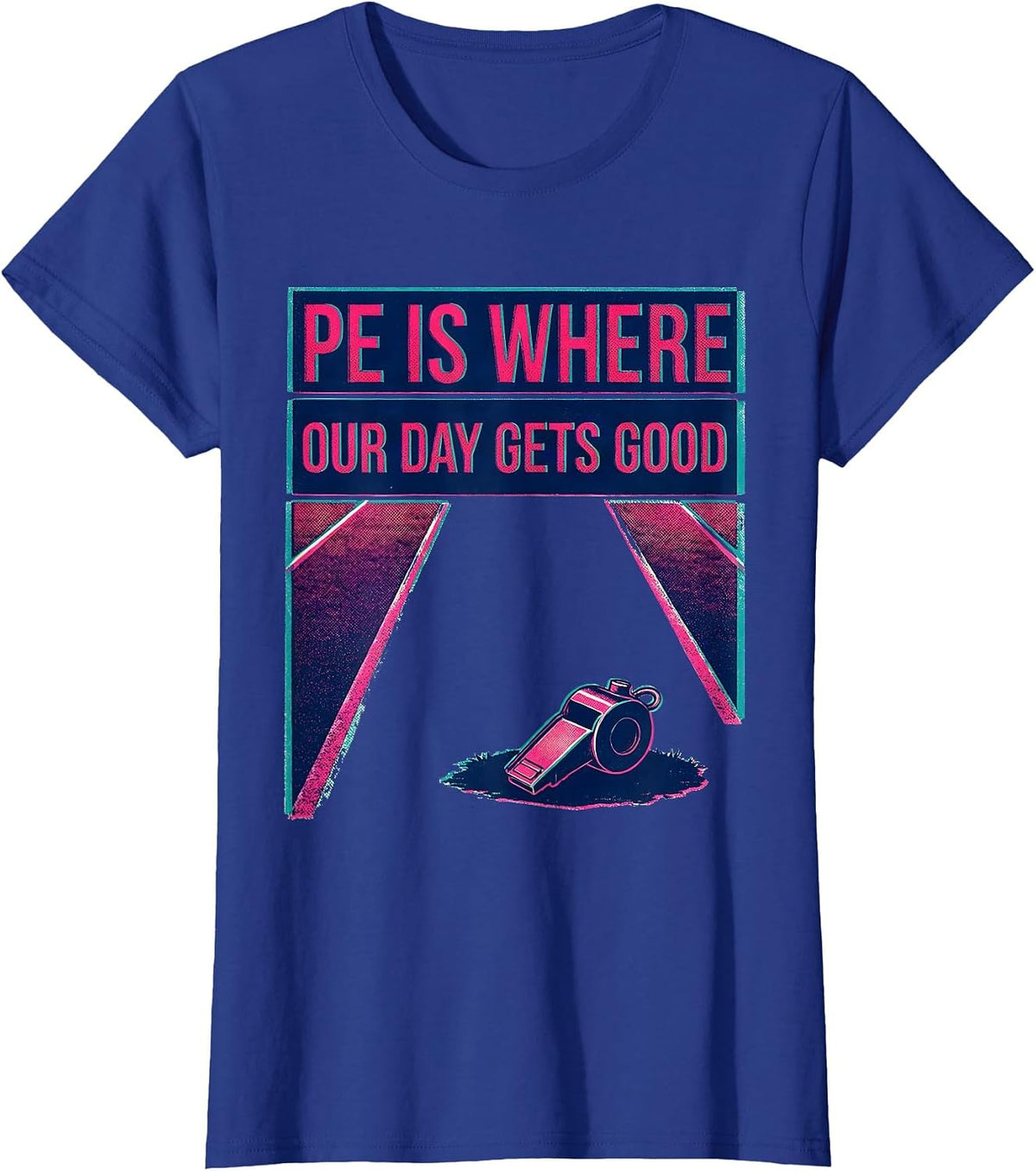 Women's PE Is Where Our Day Gets Good Risograph PE Teacher Back T-Shirt - Royal Blue