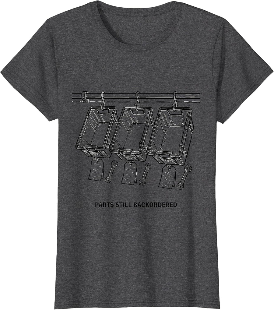 Women's PARTS STILL BACKORDERED Funny Mechanic Skeleton Auto Repair T-Shirt - Dark Heather Grey