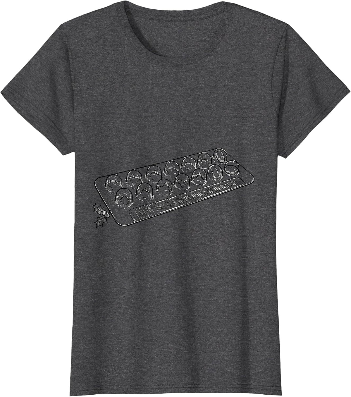 Women's Every Day Is A Rush Order In December Funny Pharmacy Tech T-Shirt - Dark Heather Grey