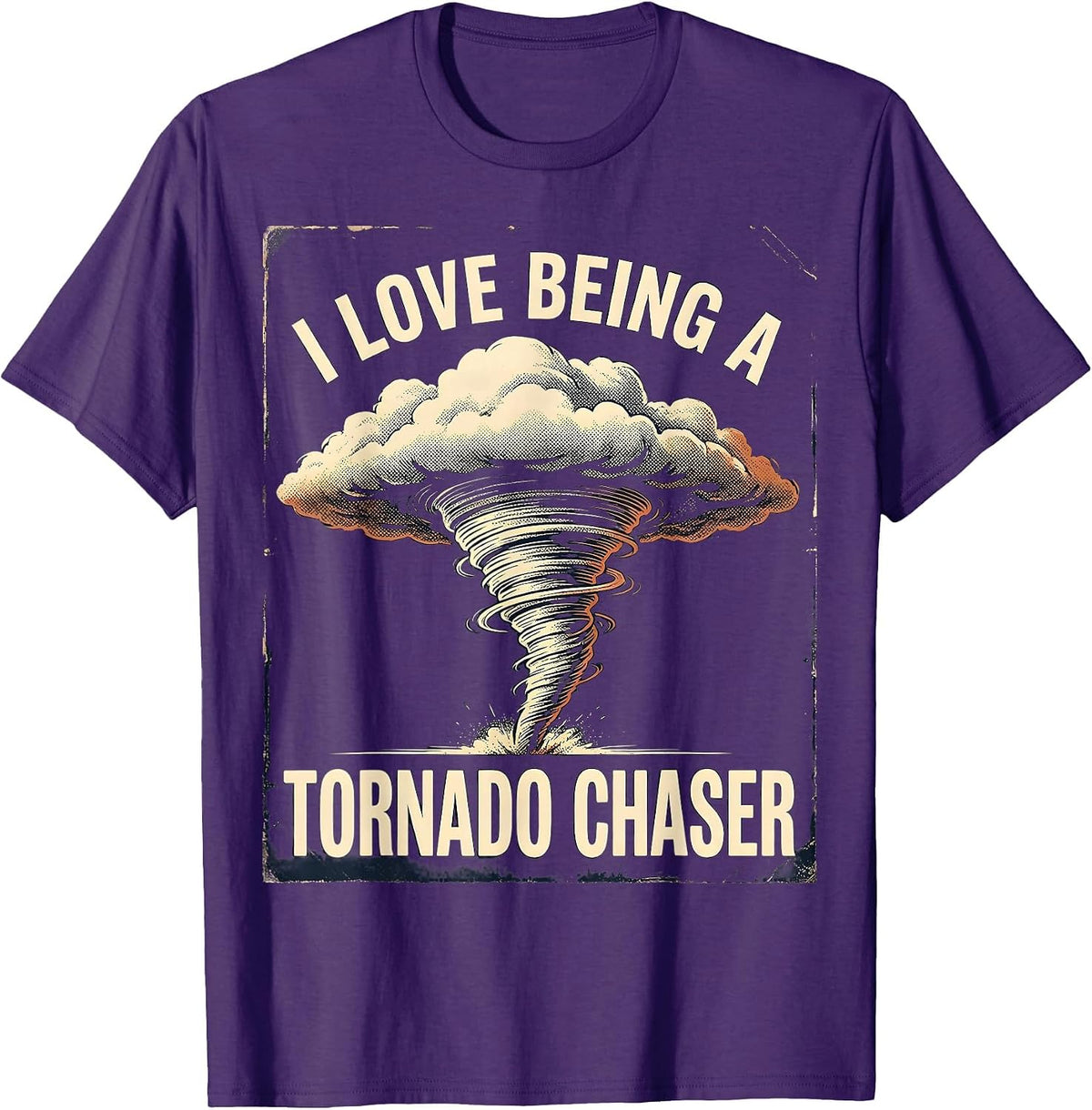 I Love Being a Tornado Chaser Vintage Storm Chaser T-Shirt - Purple