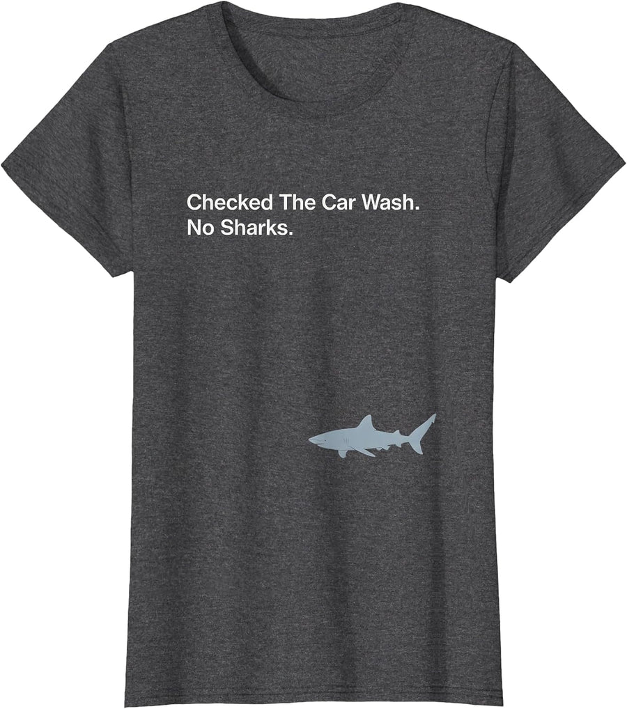 Women's Checked The Car Wash No Sharks Funny Shark Lover Ocean T-Shirt - Dark Heather Grey