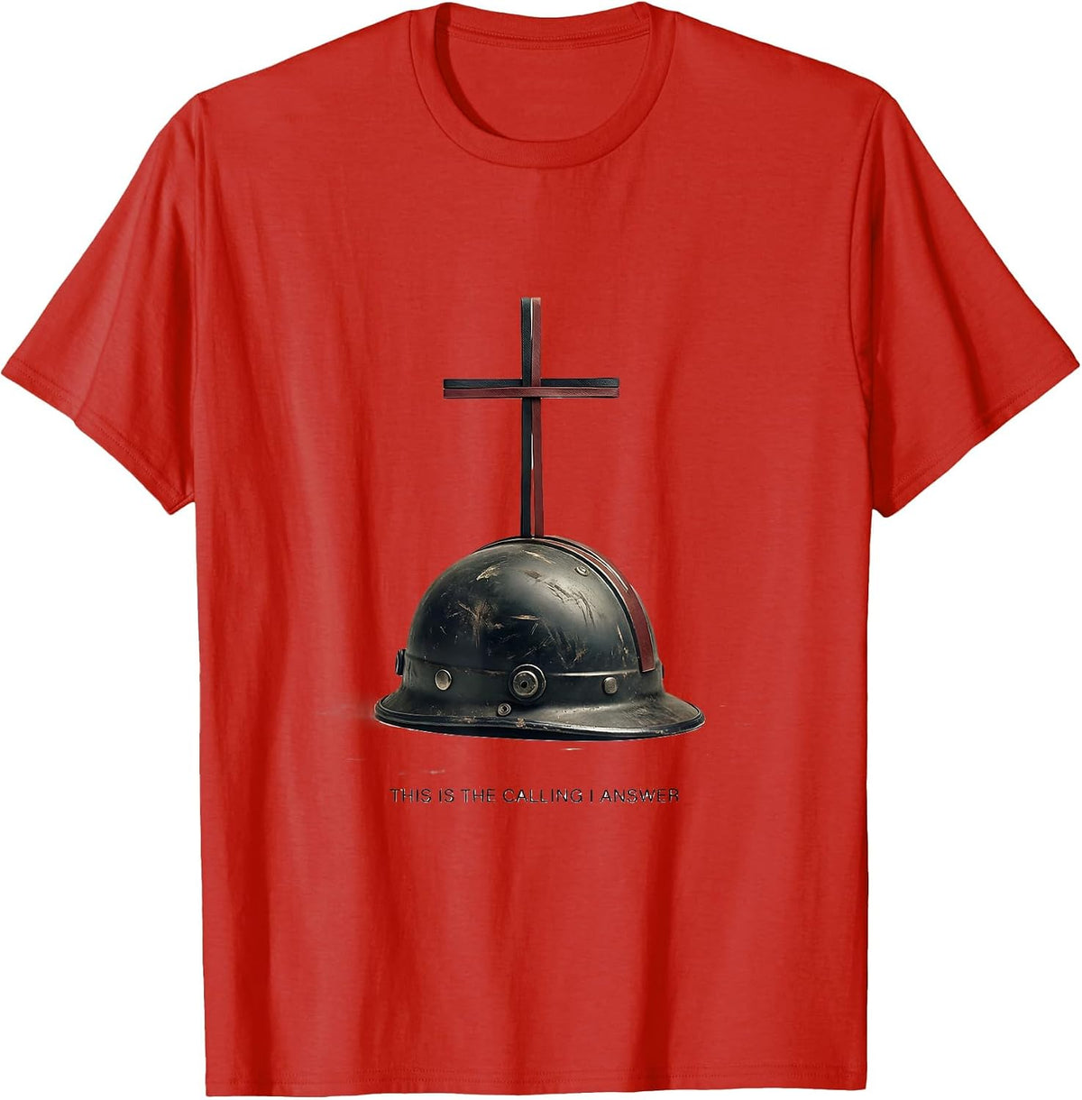 Men's This Is The Calling I Answer Faith Firefighter Humor Gift T-Shirt - Red