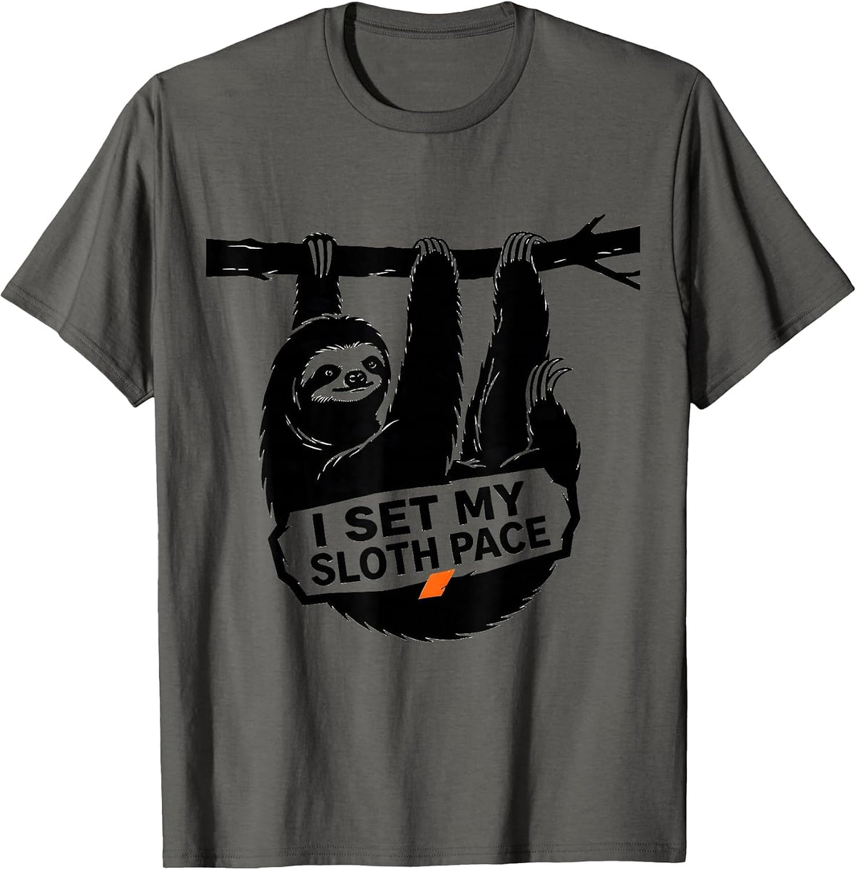 I Set My Sloth Pace Funny Sloth Lover Humor Gift T-Shirt - Asphalt Grey