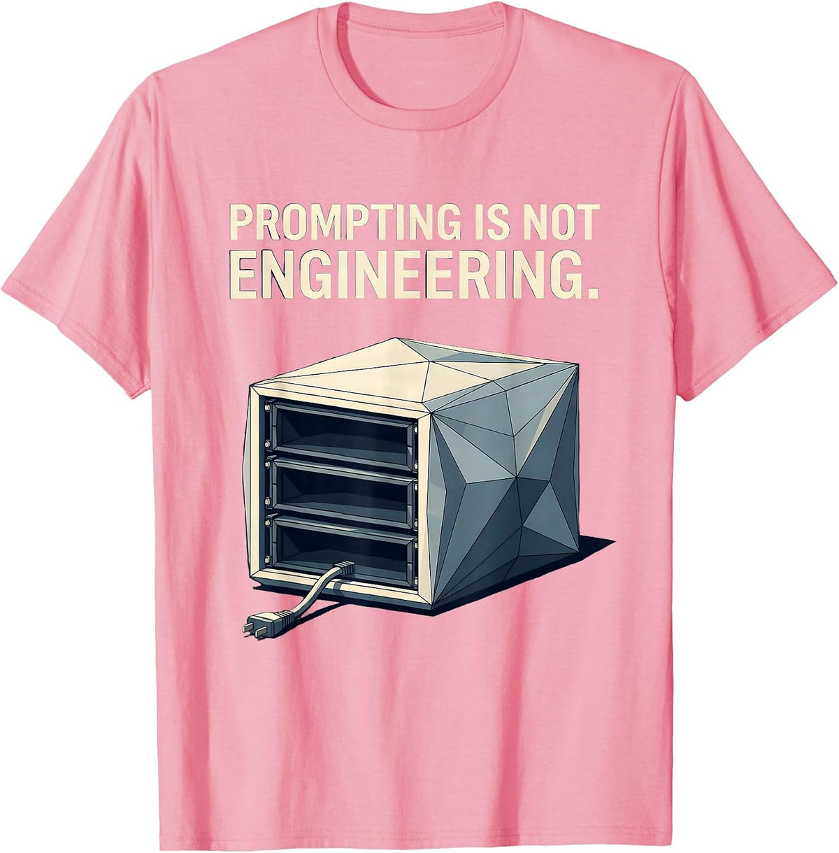 Men's Prompting Is Not Engineering Funny Tech Support Programmer T-Shirt - Pink