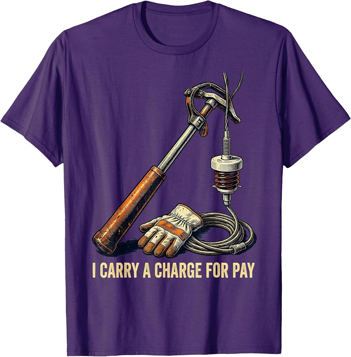 I Carry A Charge For Pay Vintage Electrician Lineman T-Shirt - Purple