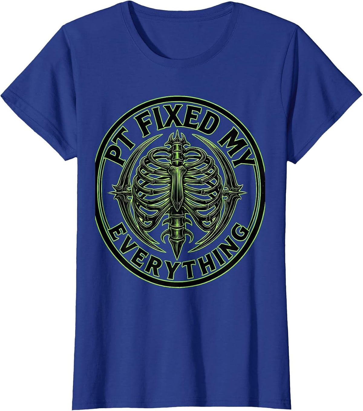 Women's PT Fixed My Everything Physical Therapy Design T-Shirt - Royal Blue