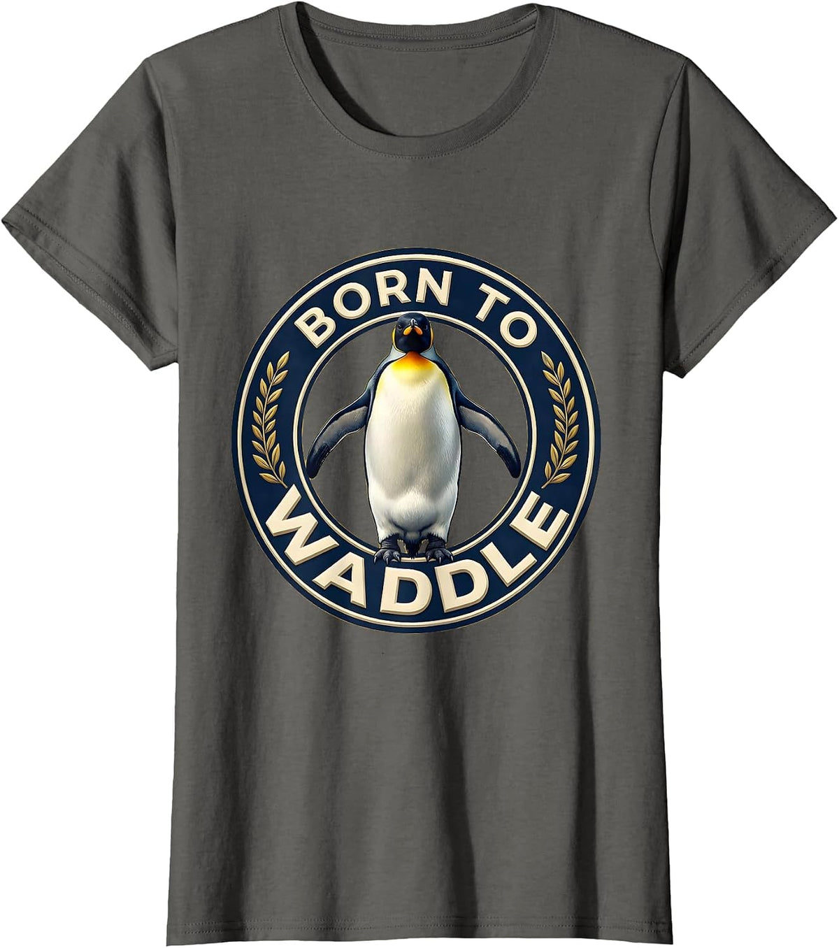 Women's Born to Waddle Funny Penguin Design T-Shirt - Asphalt Grey