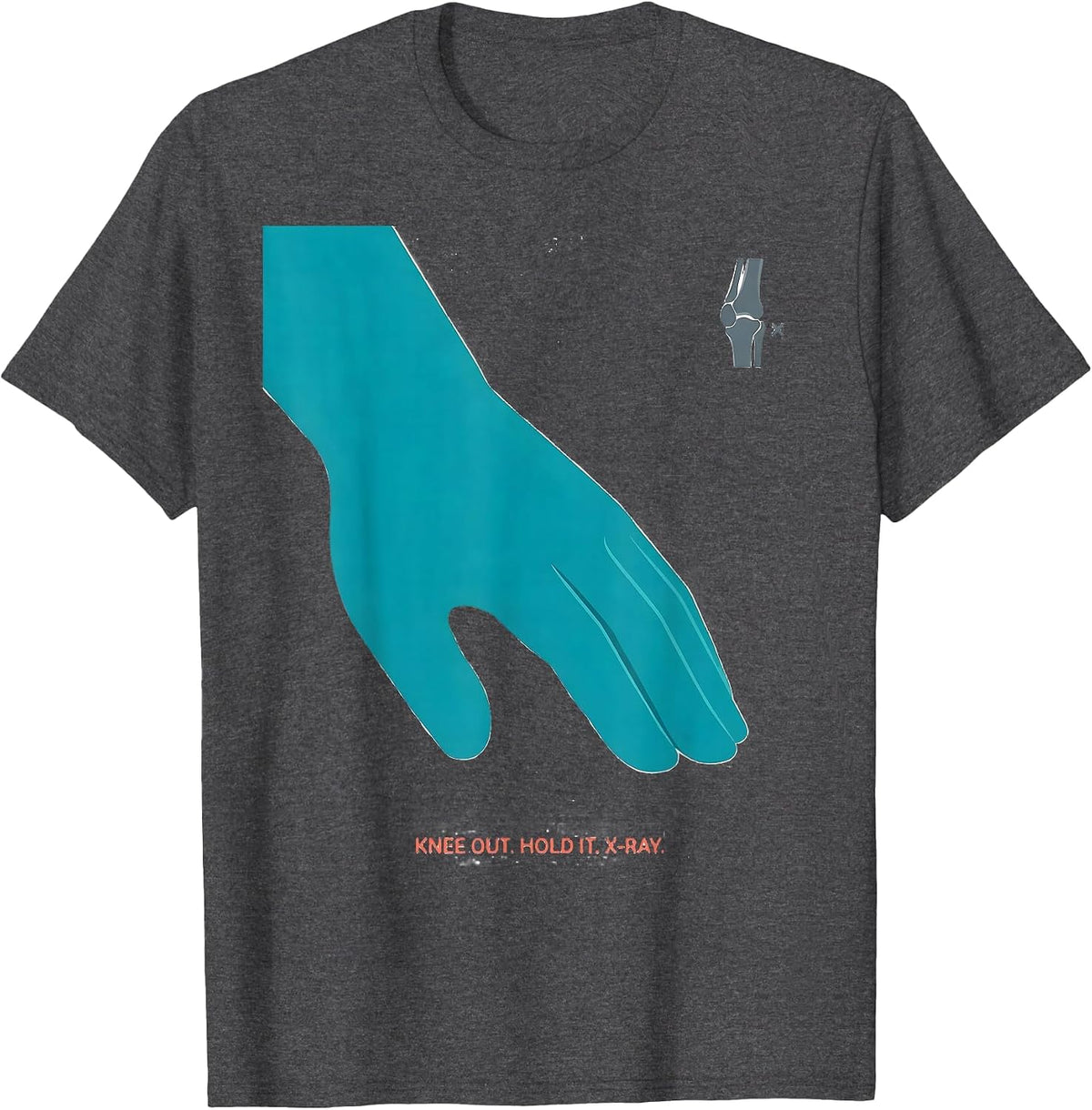 Men's Knee Out Hold It X-Ray Radiology Tech Humor T-Shirt - Dark Heather Grey