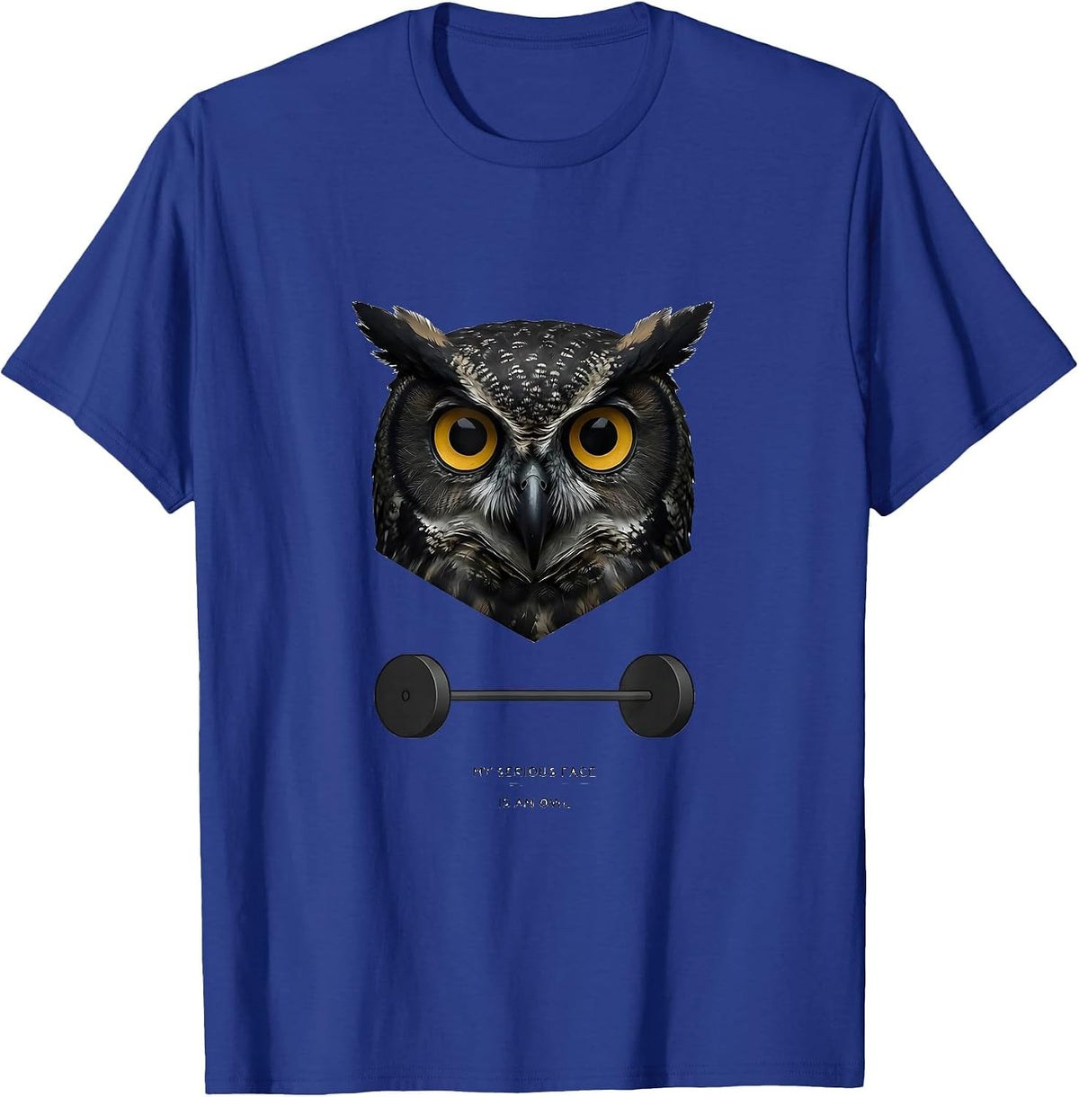 My Serious Face Is An Owl Funny Gym Weightlifting Workout T-Shirt - Royal Blue