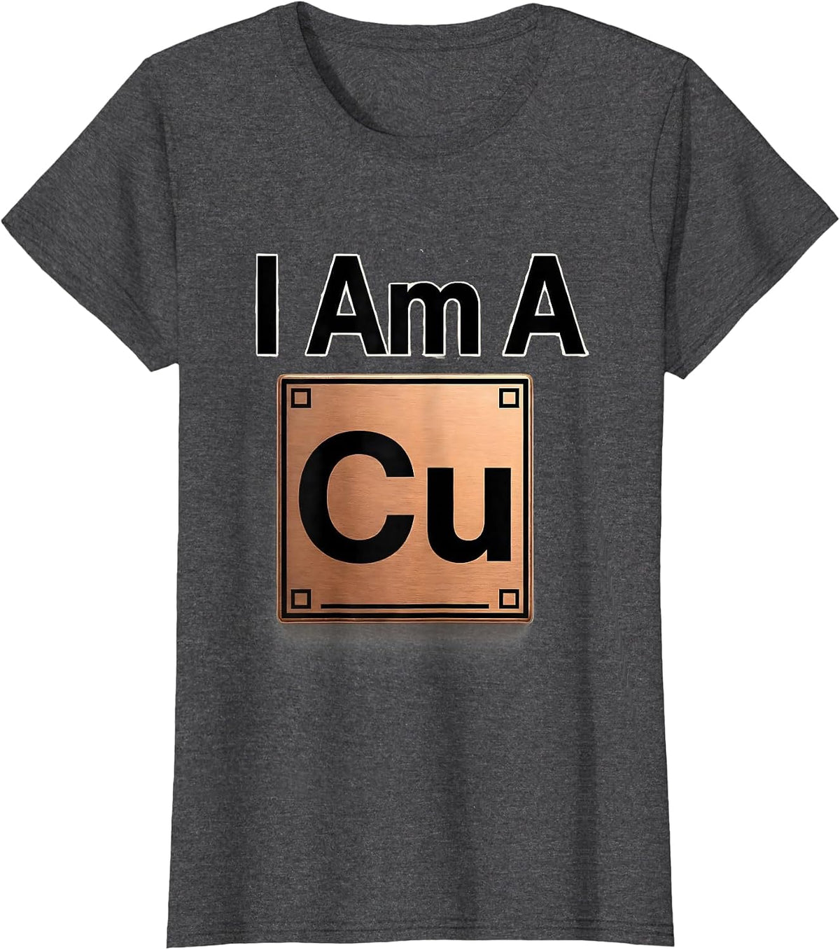 Women's I Am A Copper Funny Chemistry Teacher Science Humor T-Shirt - Dark Heather Grey