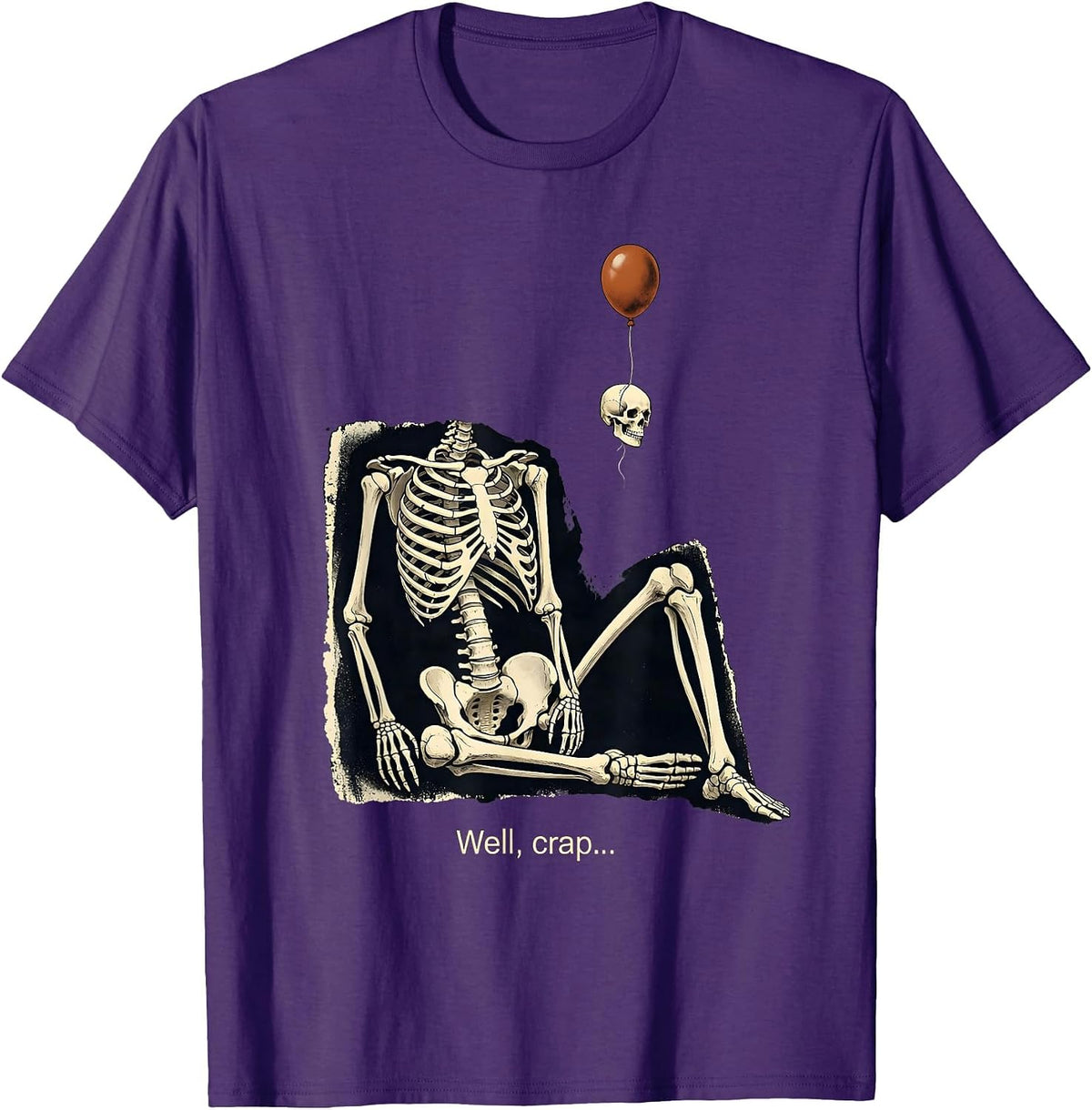 Well, crap... Rubber Stamp Dark Humor Halloween Skeleton T-Shirt - Purple