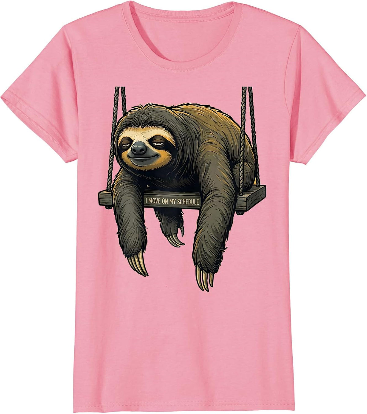 Women's I Move On My Schedule Funny Sloth Lover Gift T-Shirt - Pink
