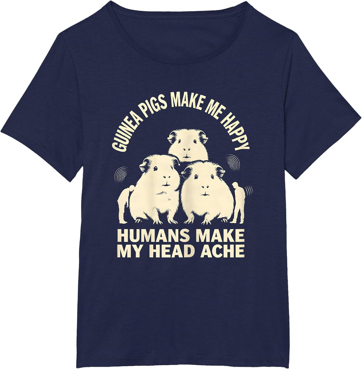 Women's Guinea Pigs Make Me Happy Humans Make My Head Ache Funny T-Shirt - Navy Blue