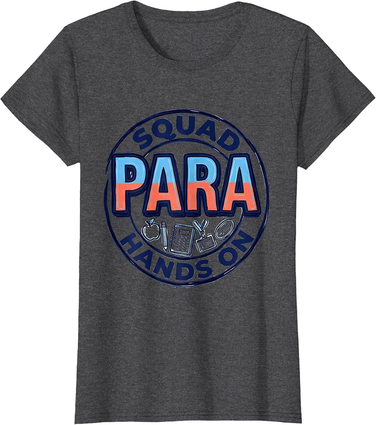 Women's Para Squad Hands On Paraprofessional Paraeducator Back To T-Shirt - Dark Heather Grey