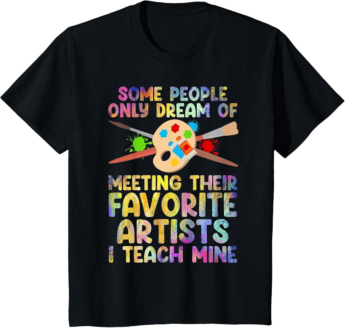 Art Teacher Design for Men Women Art Teacher Appreciation T-Shirt - Black