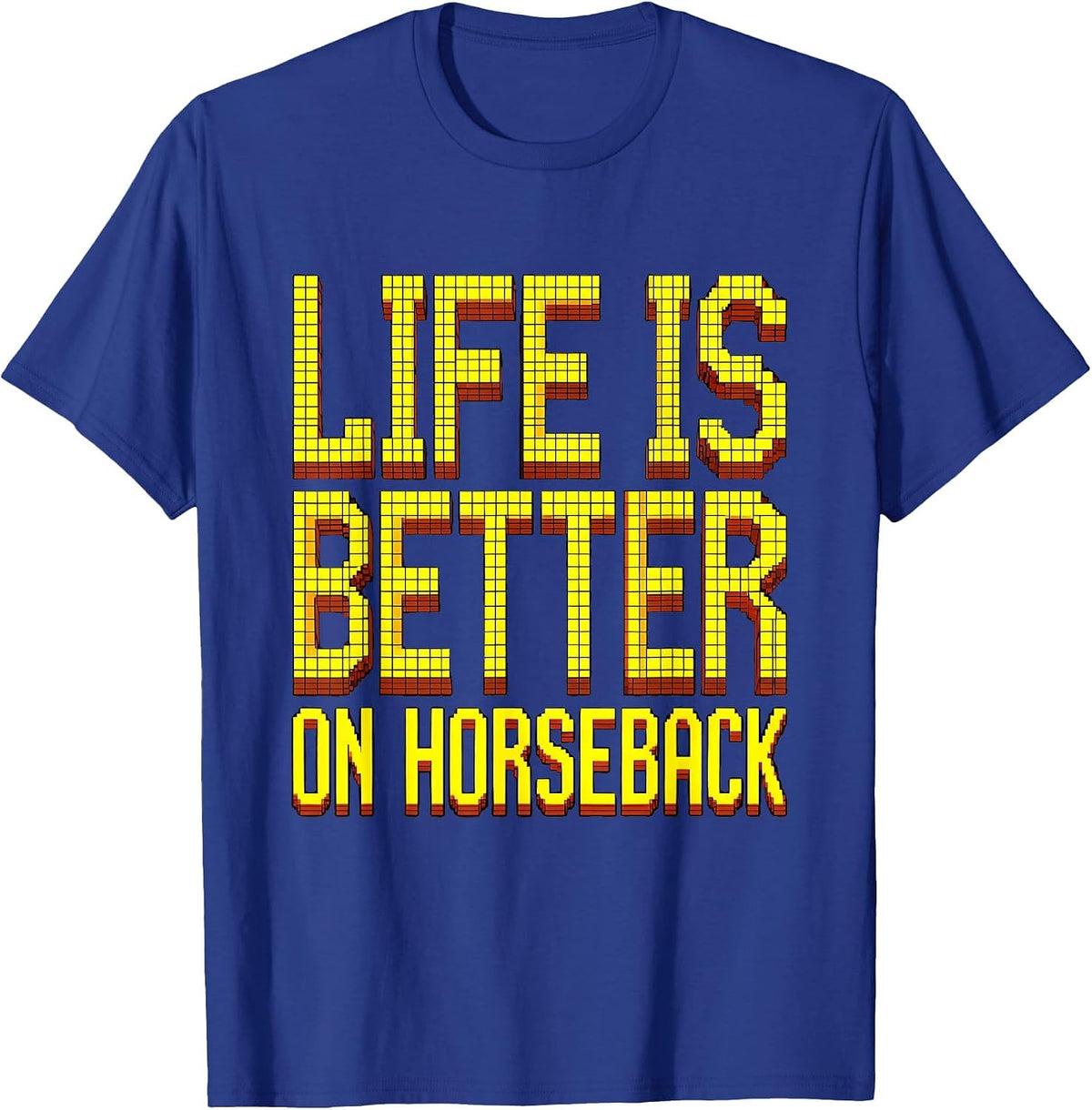 Life Is Better On Horseback Rodeo Design T-Shirt - Royal Blue