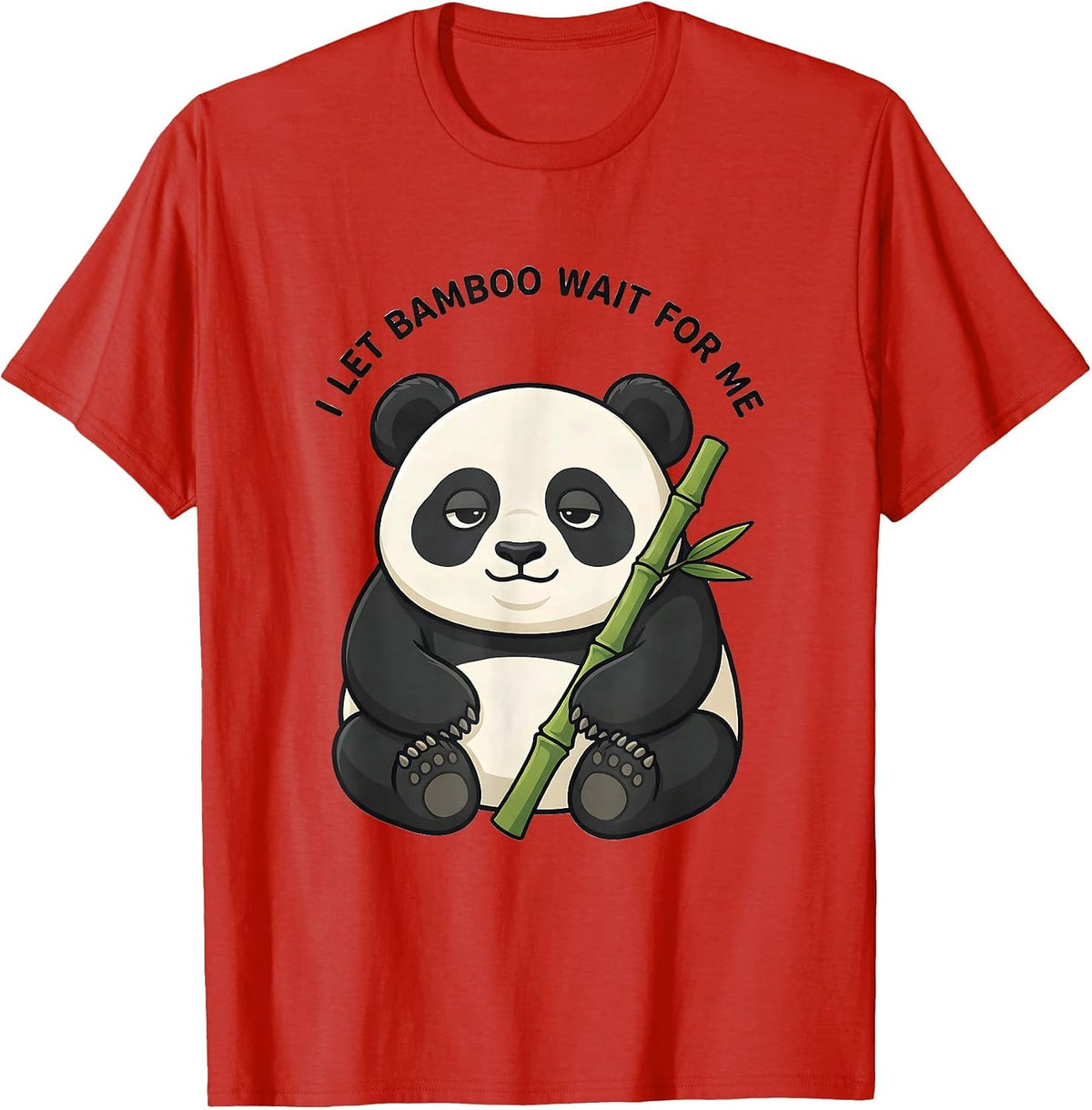 Men's I Let Bamboo Wait For Me Cute Kawaii Panda Lover Humor T-Shirt - Red