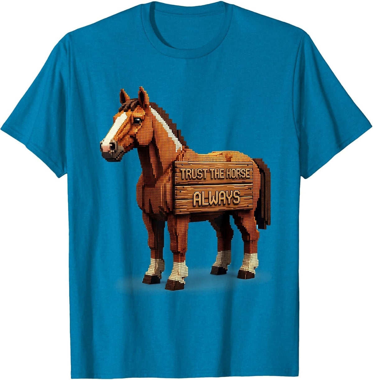 Trust the Horse Always Equestrian Design T-Shirt - Sapphire Blue