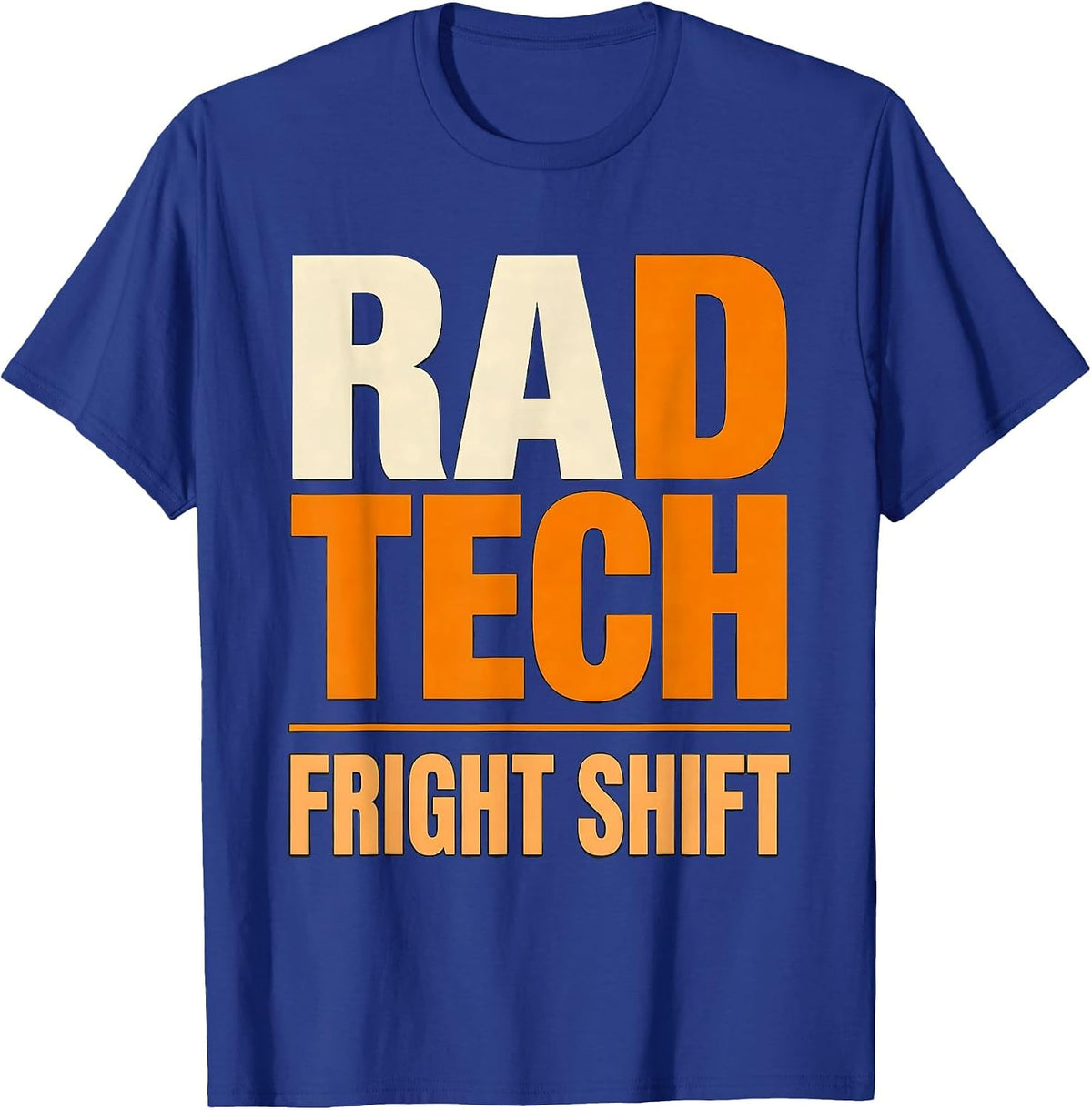 Men's Rad Tech Fright Shift Funny Radiology Tech Halloween Shift T-Shirt - Royal Blue