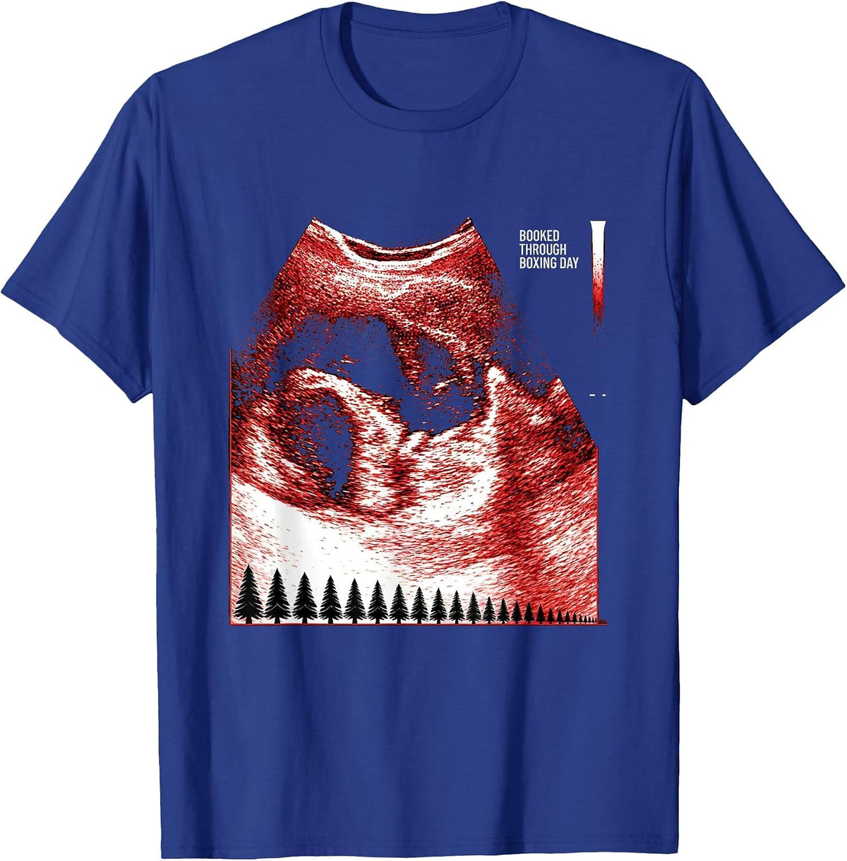 Men's Booked Through Boxing Day Funny Sonographer Ultrasound Tech T-Shirt - Royal Blue