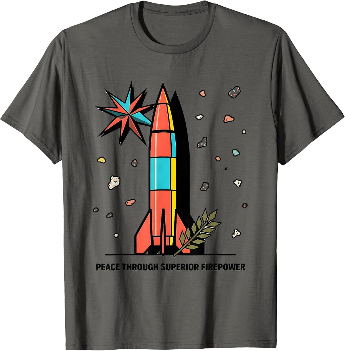 Peace Through Superior Firepower Military Design T-Shirt - Asphalt Grey