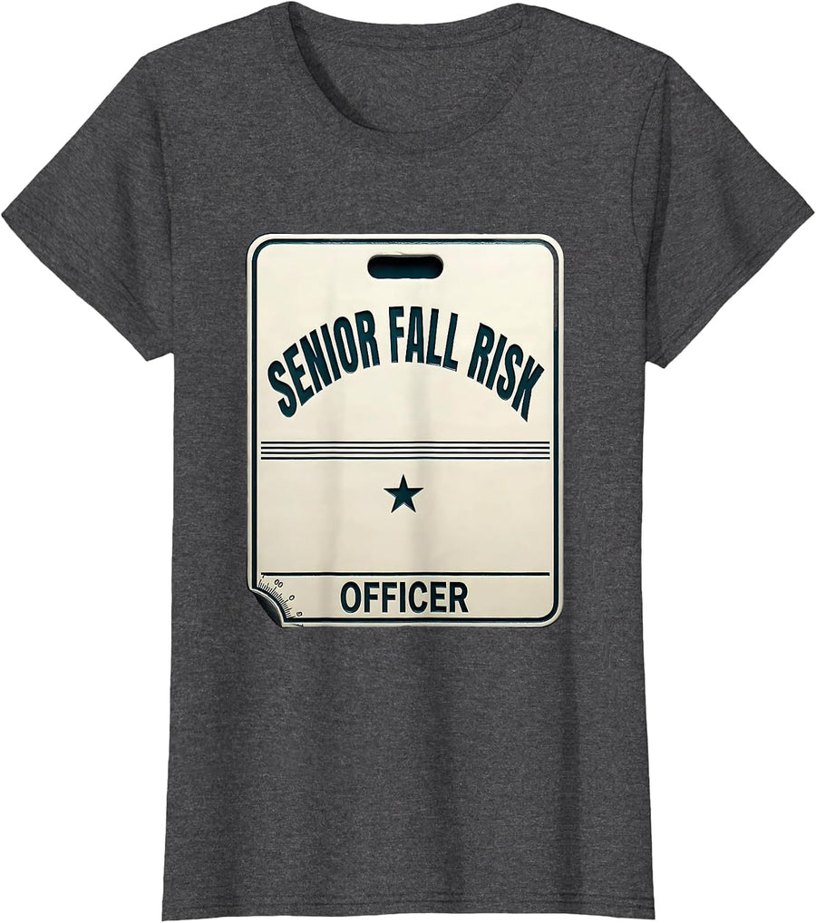 Women's Senior Fall Risk Officer Funny Physical Therapist PT OT Gift T-Shirt - Dark Heather Grey