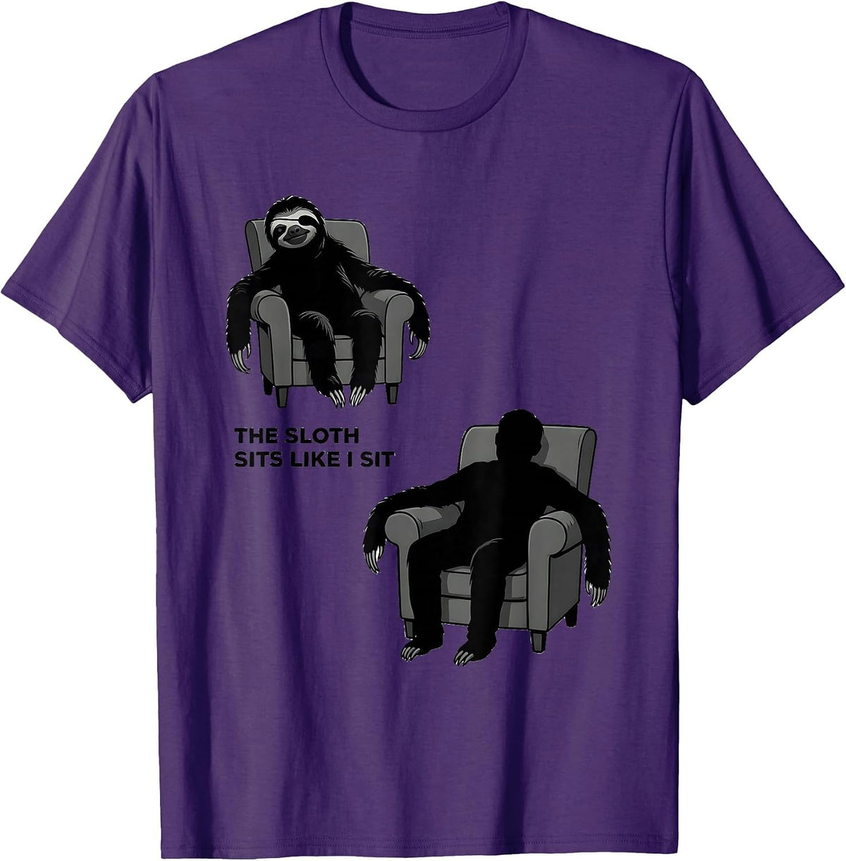 The Sloth Sits Like I Sit Funny Sloth Lover Gift T-Shirt - Purple