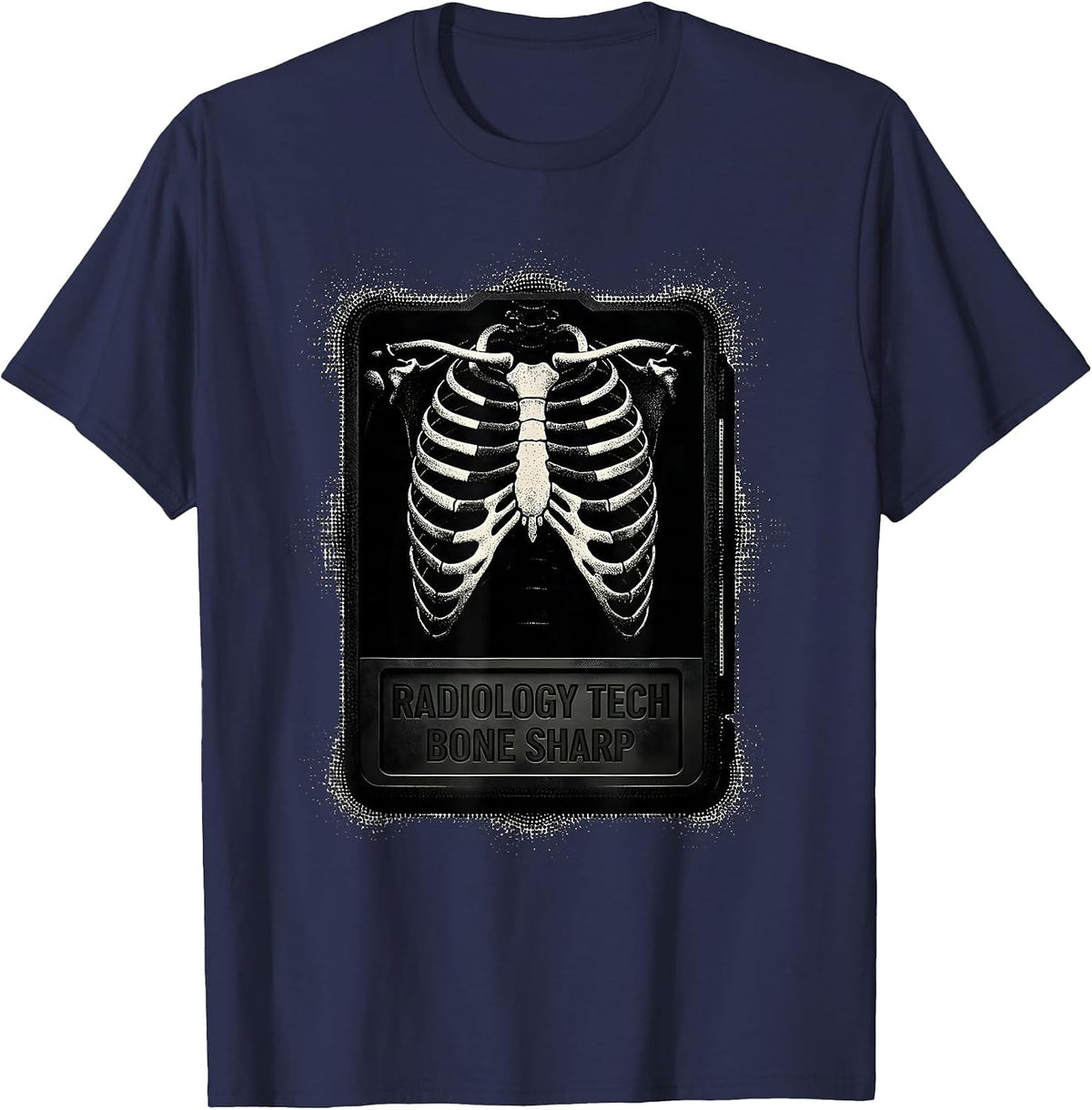 Radiology Tech Bone Sharp Funny X-ray Tech Gift T-Shirt - Navy Blue