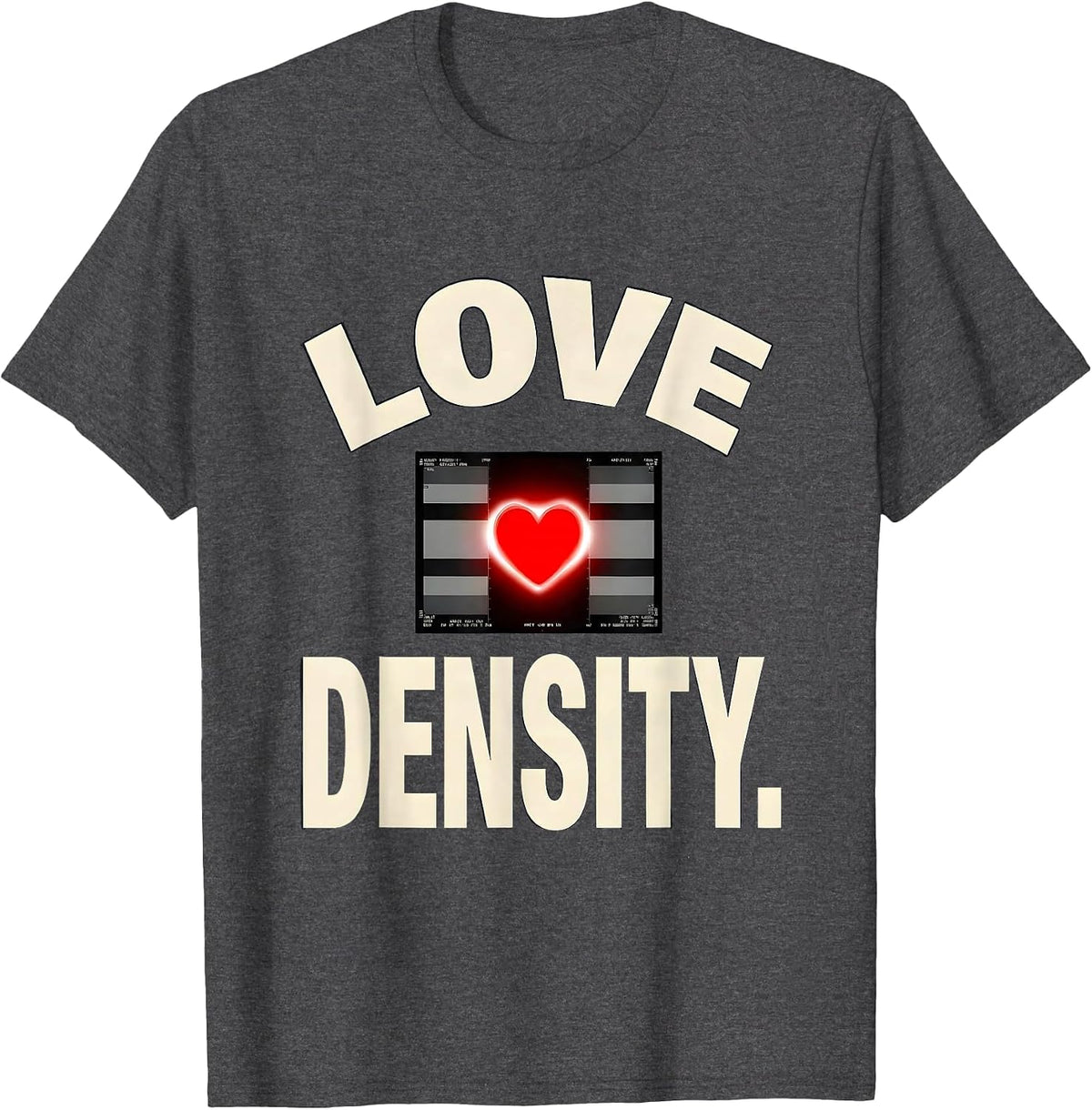 Love Density Funny Radiology Tech Valentine Skeleton Humor T-Shirt - Dark Heather Grey