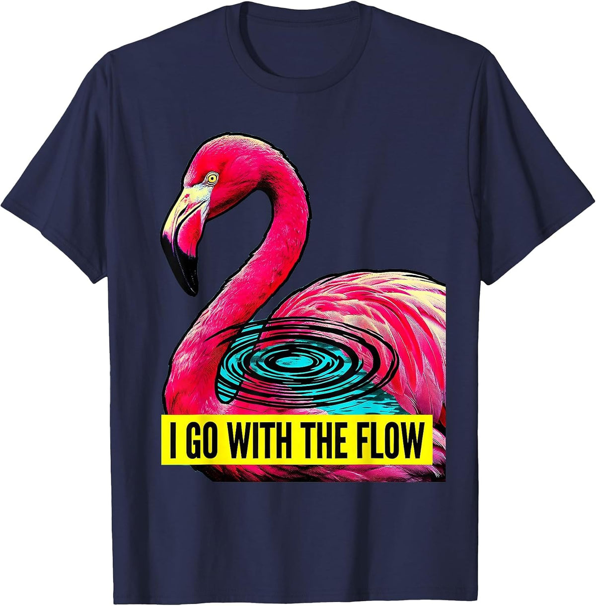 I Go With The Flow Pop Art Flamingo Humor Animal Lover T-Shirt - Navy Blue